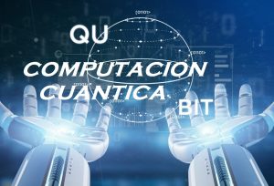 computacion cuantica